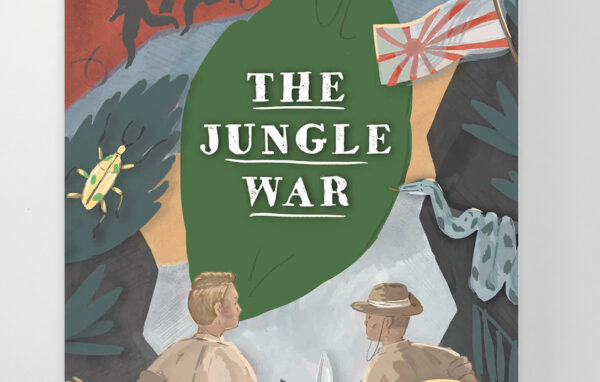 The Jungle War by Hannah Watson - Published by The Gurkha Museum The Jungle War by Hannah Watson - Published by The Gurkha Museum