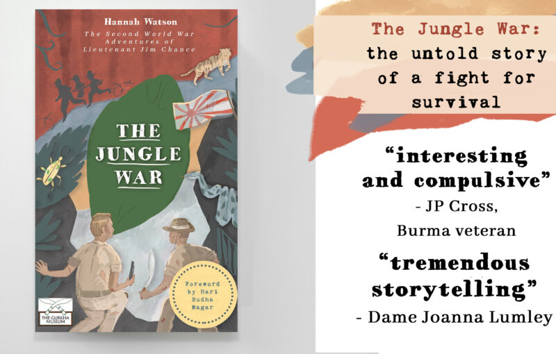 The Jungle War by Hannah Watson - Published by The Gurkha Museum