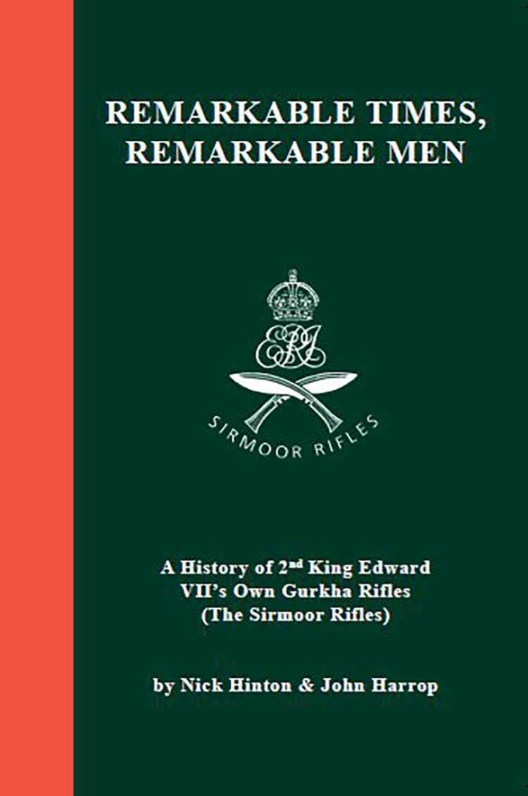New Book Release – Remarkable Times, Remarkable Men – 2 Gurkha Rifles New Book Release – Remarkable Times, Remarkable Men – 2 Gurkha Rifles